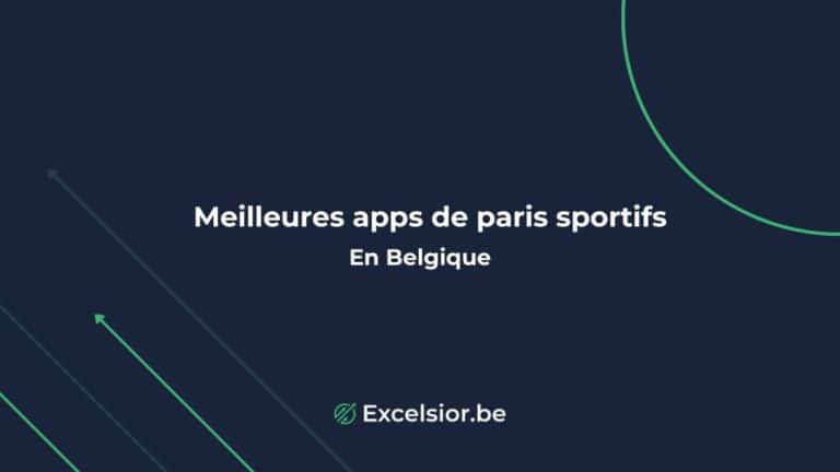 Les 6 Meilleures applications de paris sportifs en Belgique : Comparatif en Février 2026