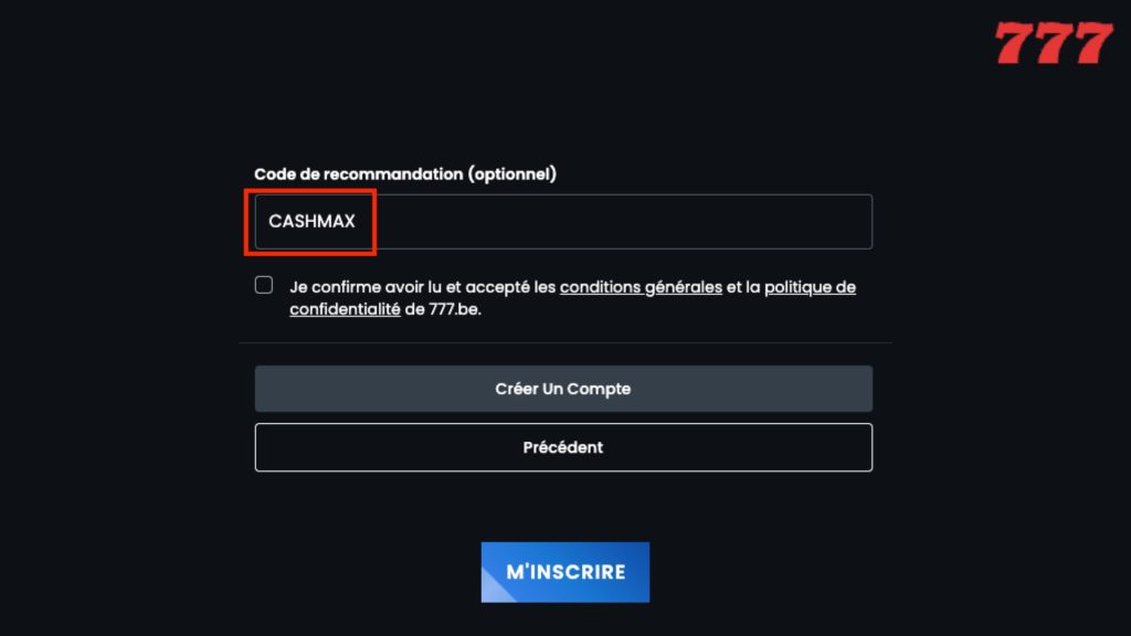 Saisissez CASHMAX dans le champ code promo du formulaire d'inscription